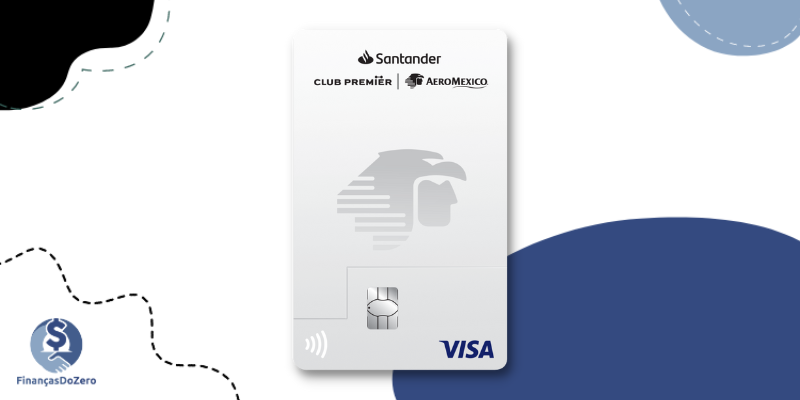 Tarjeta Aeroméxico Santander - Finanças do Zero